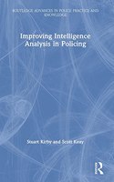 Improving Intelligence Analysis in Policing