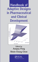 Handbook of Adaptive Designs in Pharmaceutical and Clinical Development