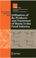 Utilization of By-Products and Treatment of Waste in the Food Industry