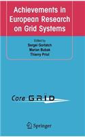 Achievements in European Research on Grid Systems