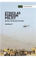 Ethics As Foreign Policy
