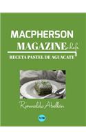 Macpherson Magazine Chef's - Receta Pastel de aguacate