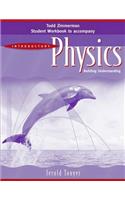 Student Workbook to Accomany Introductory Physics: Building Understanding, 1e