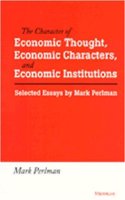 Character of Economic Thought, Economic Characters and Economic Institutions