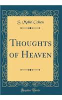 Thoughts of Heaven (Classic Reprint)