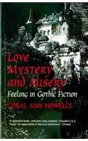 Love, Mystery and Misery: Feeling in Gothic Fiction