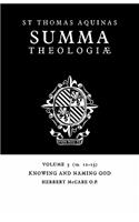 Summa Theologiae: Volume 3, Knowing and Naming God