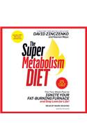 The Super Metabolism Diet