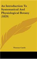An Introduction To Systematical And Physiological Botany (1829)