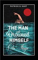 The Man Who Drowned Himself On Stage