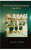 The Purple Heart Campaign- Iraq 2003