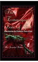 Extravagant Love of God
