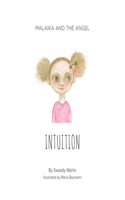 Malaika and The Angel - INTUITION