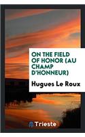 On the field of honor (Au champ d'honneur)