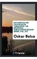 Lectures on the Calculus of Variations