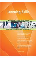 Learning Skills A Complete Guide - 2020 Edition