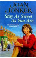 Stay as Sweet as You Are