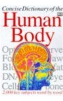 Concise Encyclopedia Of The Body