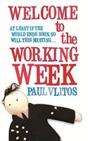 Welcome To The Working Week