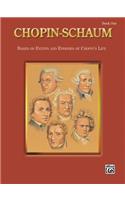 Chopin-Schaum, Book One: Based on Events and Episodes of Chopin's Life