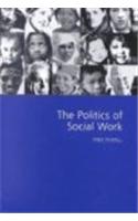 The Politics of Social Work