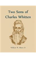 Two Sons of Charles Whitten