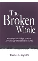 The Broken Whole
