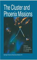 Cluster and Phoenix Missions