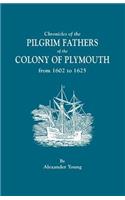 Chronicles of the Pilgrim Fathers of the Colony of Plymouth, from 1602 to 1625