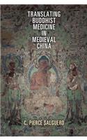 Translating Buddhist Medicine in Medieval China