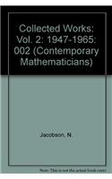 Nathan Jacobson Collected Mathematical Papers: Volume 2 (1947-1965)