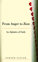 From Anger to Zion