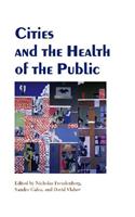 Cities and the Health of the Public