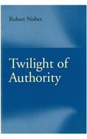 Twilight of Authority