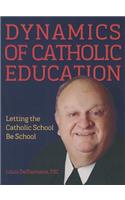 Dynamics of Catholic Education
