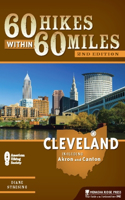 60 Hikes Within 60 Miles: Cleveland
