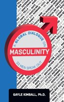 Global Dialogue on Masculinity