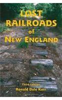 Lost Railroads of New England