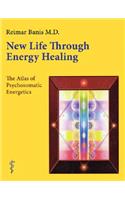 New Life Through Energy Healing