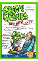 Green Weenies and Due Diligence