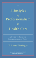 Principles of Professionalism in Health Care