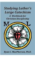 Studying Luther's Large Catechism