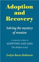 Adoption and Recovery - Solving the mystery of reunion