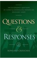 Questions and Responses: Volume 2