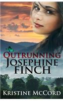 Outrunning Josephine Finch