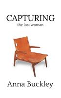 Capturing the Lost Woman: Book 2