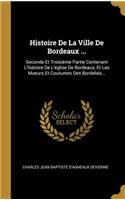 Histoire De La Ville De Bordeaux ...