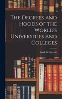 Degrees and Hoods of the World's Universities and Colleges