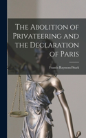 Abolition of Privateering and the Declaration of Paris