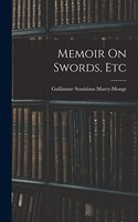 Memoir On Swords, Etc